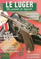 LUGER PISTOLET LEGENDE P08 GUERRE 1939 ARMEE ALLEMANDE ETUDE ARME VOLUME 2 - Französisch