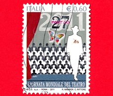ITALIA - Usato - 2011 - Giornata Mondiale Del Teatro - Palcoscenico E Attore Di Teatro - 0,60 - 2011-20: Afgestempeld