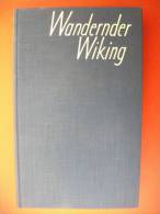 "Wandernder Wiking" Von Peter Freuchen (Leben Und Abenteuer) - Biographies & Mémoires