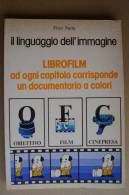 PBM/11 CINEMA - Enzo Natta IL LINGUAGGIO DELL´IMMAGINE Ed.Paoline 1977/Baster Keaton/Marcello Mastroianni - Film En Muziek