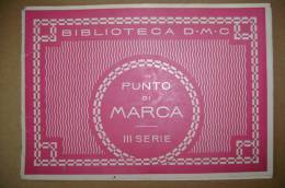 PBM/48 Bibl. D M C PUNTO DI MARCA III Serie De Dillmont / Ricamo Punto Croce/lettere-monogrammi - Otros & Sin Clasificación