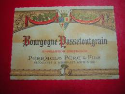 ETIQUETTE  BOURGOGNE PASSETOUTGRAIN  APPELLATION CONTROLEE  PERRAULT PERE & FILS  NEGOCIANTS A MEURSAULT COTE D'OR  21 - Bourgogne