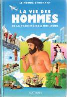 La Vie Des Hommes De La Préhistoire à Nos Jours - 6-12 Ans