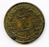 1 Francs \"MAROC\"  1364  \"An 1945\" - Marruecos