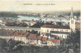 CARTE POSTALE RARE  COULEUR        SERRIERES  L EGLISE ET LE BRAS DU RHONE - Serrières