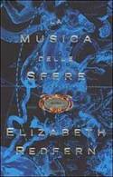 La MUSICA Delle SFERE - Elizabeth Redfern - 1^ Edizione Fuori Catalogo Thriller - PERFETTE Condizioni - Thrillers