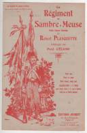 PARTITION - LE REGIMENT DE SAMBRE & MEUSE - PAROLES : P. CEZANO - MUSIQUE : R. PLANQUETTE - 1919 - SOLDAT REVOLUTION - Canto (corale)