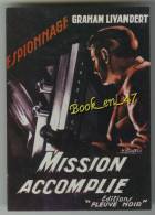 {43000} Couverture Livre G Livandert " Mission Accomplie" , Fleuve Noir Espionnage , Gourdon ;  " En Baisse " - Gourdon