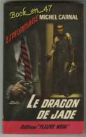 {16263} Michel Carnal ; Espionnage N°586. EO 1967.     "le Dragon De Jade"  " En Baisse " - Fleuve Noir