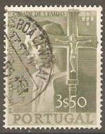 PORTUGAL - 1954,  4.º Centenário Da Fundação Da Cidade De S. Paulo.  3$50    (o)  MUNDIFIL  Nº 804 - Gebruikt