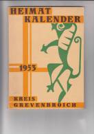 4048 GREVENBROICH, Heimatkalender 1953 Kreis Grevenbroich, Inhalt Gut Erhalten, Einband Mim. Berieben - Grevenbroich