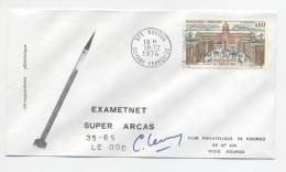 KOUROU 1974 - Lancement EXAMETNET - SUPER ARCAS 35-65- Signature Dir Des Opérations - Europe