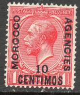 Morocco Agencies (Spanish) 1907 - 10c On 1d Scarlet SG113 MH Cat £22 For MH SG2020 - See Notes Below - Andere & Zonder Classificatie