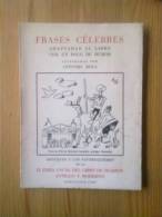 FRASES CÉLEBRES ADAPTADAS AL LIBRO CON UN POCO DE HUMOR. BARCELOA 1960. IX FERIA ANUAL DEL LIBRO.OBSEQUIO DE LA IX FERIA - Literatura