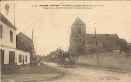 CPA 62 St LAURENT BLANGY L'église Qui Fut Détruite Par Les Bombardement Guerre 1914/1915 , Attelage - Saint Laurent Blangy