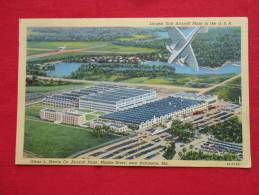 - Maryland > Baltimore Glenn Martin Aircraft Plant 1940 Cancel   Linen======= =====lref  783 - Baltimore