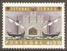 PORTUGAL - 1961,   1.º Centenário Da Elevação De Setúbal à Categoria De Cidade. 4$30  (o)  MUNDIFIL  Nº 877 - Used Stamps