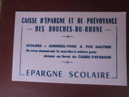 BUVARD:Caisse D'épargne épargne & De Prévoyance Des Bouches-du-Rhône —>épargne Scolaire - Bank & Insurance