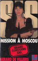 SAS N° 99 - Mission à Moscou - De Gérard De Villiers - Editions G De Villiers - 1990 - Gerard De Villiers