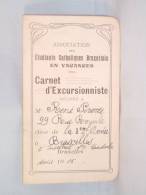 Carnet D'Excursionniste. Etudiants Catholiques Bruxellois. T.S. Sacrement De Miracle Bruxelles 1915 - Diploma's En Schoolrapporten