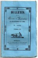 Bulletin De La Société D´Agriculture Du Département Du Cher N° XXIX, 1843, Attelage Des Boeufs, Voir Détail - Centre - Val De Loire