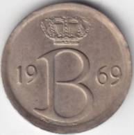 @Y@   Belgie  25  Centimes  1969 Unc  Nice Patina    (C460)   LÖÖK - Sin Clasificación