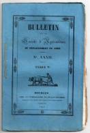 Bulletin De La Société D´Agriculture Du Département Du Cher N° XXXII, 1844, Dstruction Des Charançons, Rats, Taupes... - Centre - Val De Loire