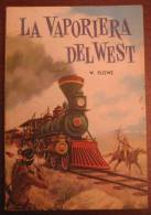 LIBRO  - LA VAPORIERA DEL WEST - - EDITRICE CAPITOL BOLOGNA - - Sci-Fi & Fantasy