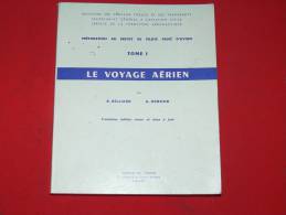 LE VOYAGE AERIEN TOME 1 PREPARATION AU BREVET DE PILOTE AVION CIVIL EDITION COSMOS 1965 - Manuels