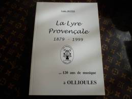 Livre Ollioules Avec Images 1879 1999 - Revues Anciennes - Avant 1900