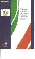 FOLDER ITALIA 2011 - 150° UNITA' D'ITALIA - TRICOLORE,SIMBOLO IDENTITA' NAZIONALE - - Presentation Packs