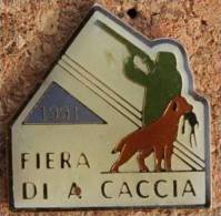 CHASSEUR -  CHIEN - FIERA DI A CACCIA 1991   -     - (ROUGE) - Altri & Non Classificati