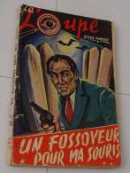 Steve Parker, Un Fossoyeur Pour Ma Souris, La Loupe 1955, Ref Perso 278 - Loupe