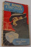 Jean Boullard, Une Bombe à Tout Casser, La Loupe 1955, Ref Perso 280 - Loupe