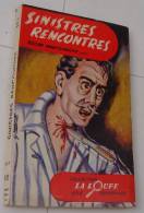 Oscar Montgomery, Sinistres Rencontres, La Loupe 1954, Ref Perso 282 - Loupe