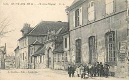 SAINT DIZIER  L'ANCIEN HOPITAL - Saint Dizier