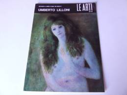 Lib110 Le Arti Rivista Rassegna Artistica Marzo 1966 Arte Architettura Grafica Monografia Artista Umberto Lilloni - Arte, Antigüedades