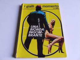 P099 Gialli Del Momento, Periodico Spionaggio, Ragazze Sexy, Racconti, N. 12 Una Bionda Ingombrante, Nuda, 1970 - Thrillers