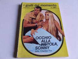 P100 Gialli Del Momento, Periodico Spionaggio, Ragazze Sexy, Racconti, N. 32 Occhio Alla Pistola Sonny, 1971 - Thrillers