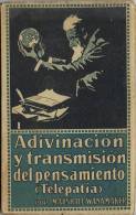 Libro ADIVINACION Y TRANSMISION PENSAMIENTO (Telepatia) 1922 - Religión Y Paraciencias