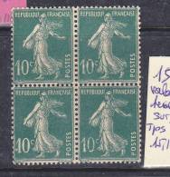 FRANCE N°159 10C VERT TYPE SEMEUSE VALEUR TEINTEE SUR 3 TIMBRES BLOC DE 4 NEUF SANS CHARNIERE - Ongebruikt