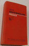 Michelin France Rouge De 1974, Ref Perso 333 - Michelin (guias)