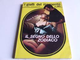 P106 Gialli Del Momento, Periodico Spionaggio, Ragazze Sexy, Racconti, N. 18, Il Segno Dello Zodiaco, 1970 - Thrillers