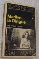 Jerome Charyn, Marilyn La Dingue, Gallimard Super Noire De 1977, Ref Perso 039 - Série Noire