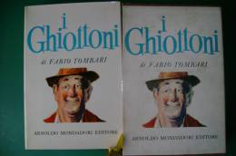 PFC/17 Fabio Tombari I GHIOTTONI Mondadori 1957/illustrazioni Di Giorgio Tabet/CUCINA - Maison Et Cuisine
