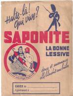 Protège Cahier Halte Là! Qui Vive? Saponite La Bonne Lessive Douce Et Savonneuse Elle Blanchit Sans Brûler Années 1960 - Protège-cahiers