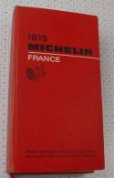 Michelin France Rouge De 1975, Ref Perso 392 - Michelin (guide)