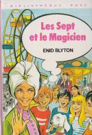 Les Sept Et Le Magicien - D´Enid Blyton - 1977 - Illustrations De Robert Bressy - Biblioteca Rosa