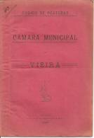 Codigo De Posturas Da Camara Municipal De Vieira Do Minho, 1916. Braga. - Libri Vecchi E Da Collezione