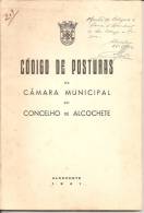 Código De Posturas Da Câmara Municipal Do Concelho De Alcochete, 1941. Setúbal. - Oude Boeken